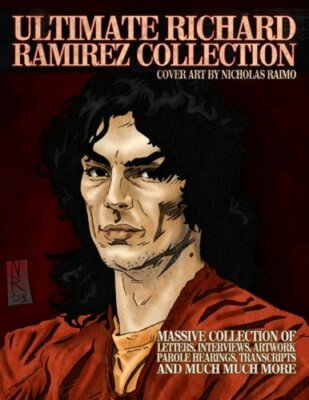 Ultimate Richard Ramirez Collection by James Gilks: New