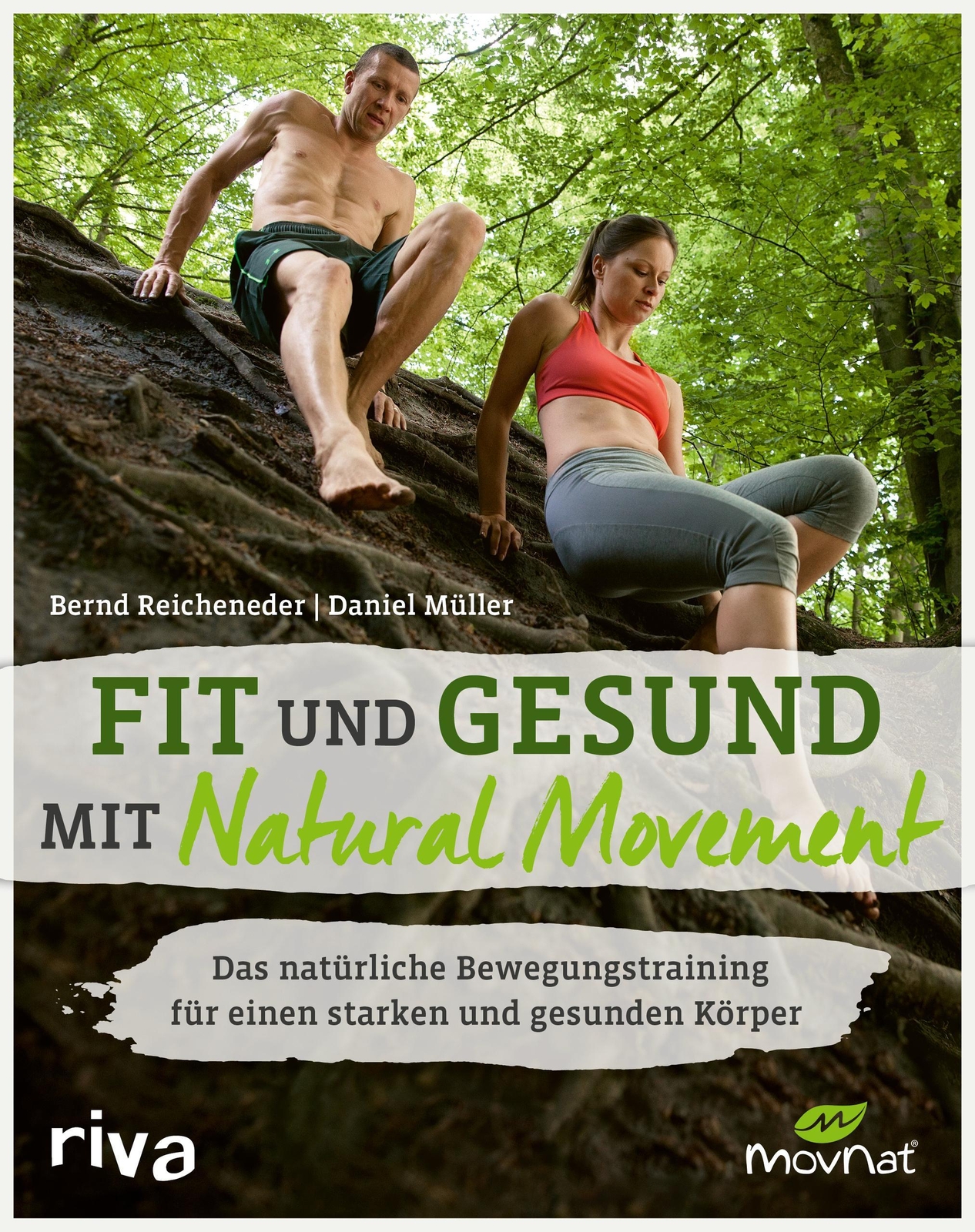 Fit Und Gesund Mit Natural Movement Bernd Reicheneder