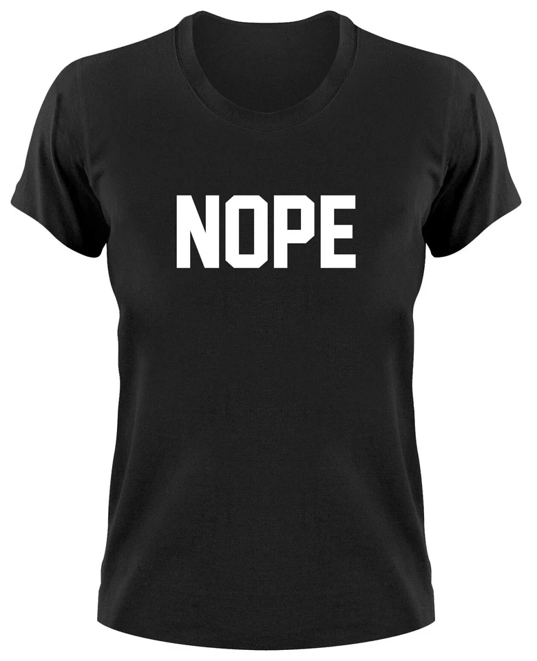 Nope No Damen T Shirt Fun Funshirt Funny Slogan Lustig Spruch Sprüche Zitat - Bild 1 von 1