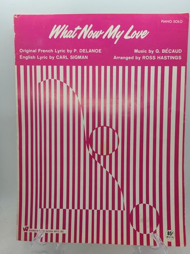 What Now My Love P. Delanoe Carl Sigman Ross Hastings Piano Sheet Music VTG
