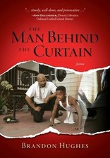 The Man Behind The Curtain by Brandon Hughes