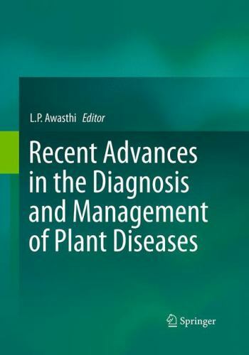 Recent Advances in the Diagnosis and Management of Plant Diseases by L. P. ...