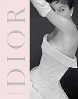 Dior A New Look A New Enterprise (1947-57) Alexandra Palmer Buch Gebunden 2019