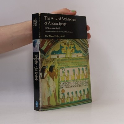 The Art and Architecture of Ancient Egypt - Revised With Additions by...