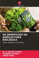 K. Dileep Kumar (U. A.) | OS BenefÍCios DA Agricultura BiolÓGica | Taschenbuch