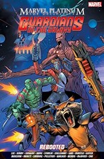 Marvel Platinum: The Definitive Guardians of the Galaxy Reboot B