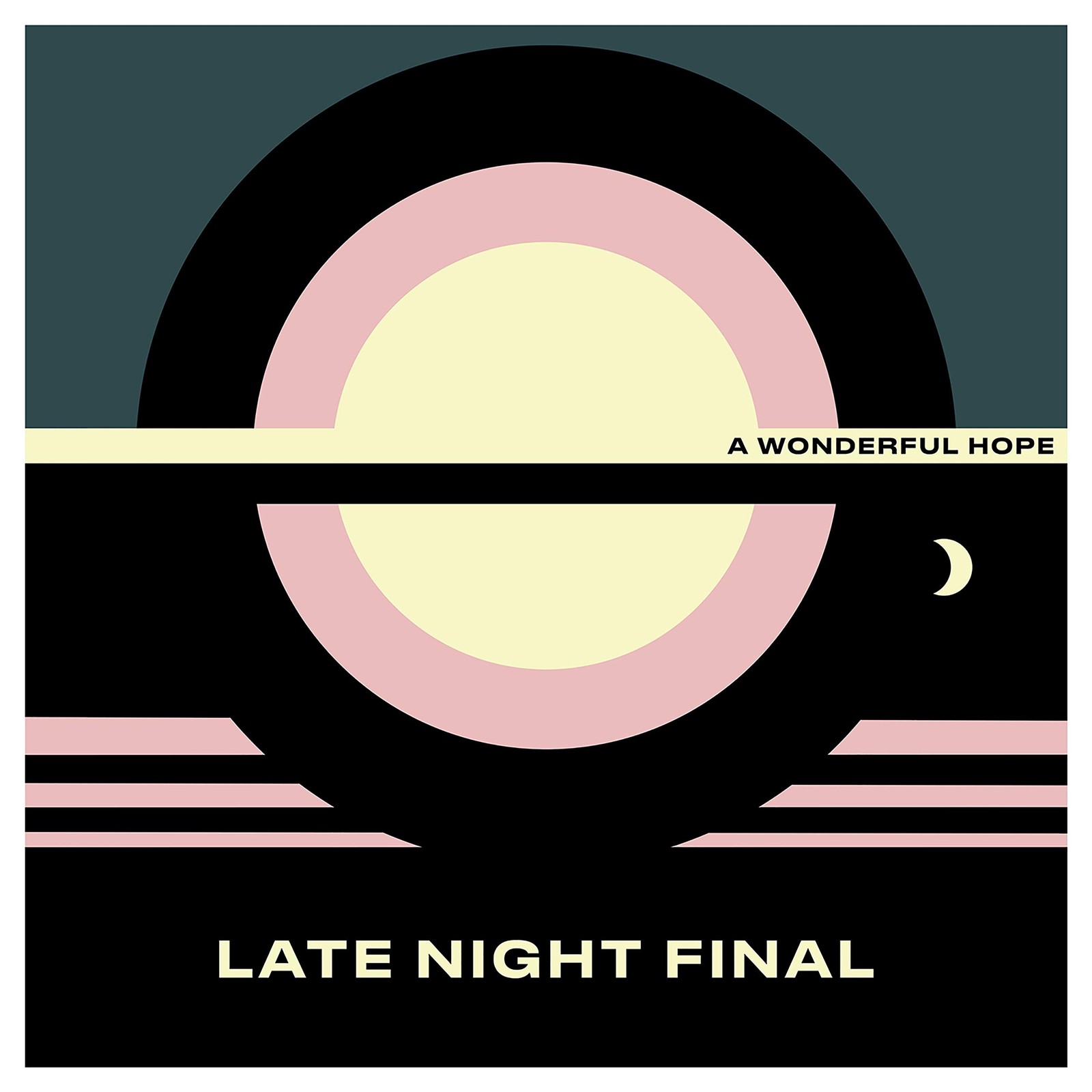 Late Night Final A Wonderful Hope CD NEW
