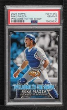 2022 Topps Series 1 Welcome to the Show Mike Piazza PSA 10 GEM MT HOF 0mx2
