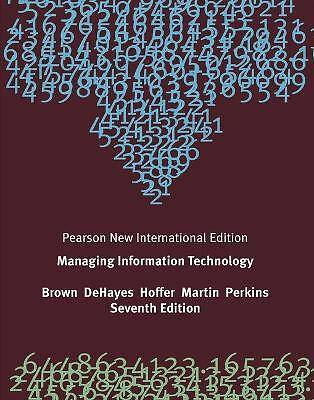 Managing Information Technology, Carol V. Brown,