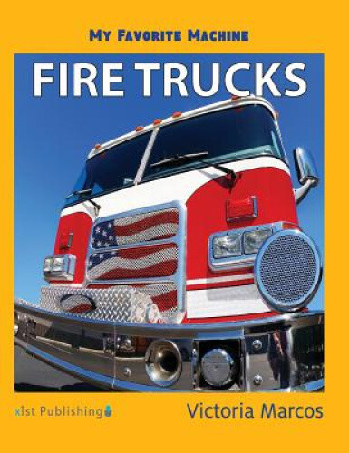 Thumbnail - My Favorite Machine: Fire Trucks By Marcos Victoria Marcos