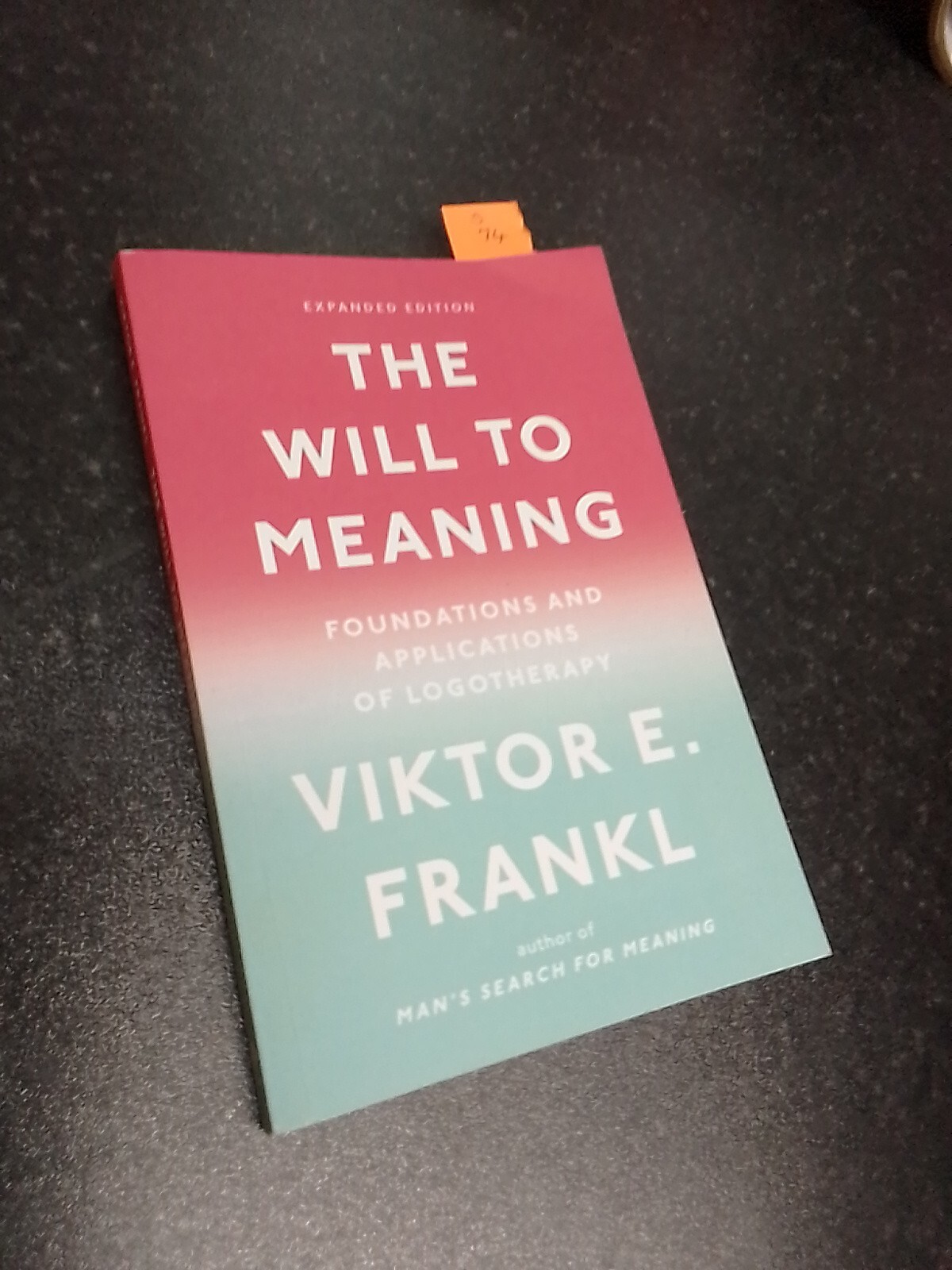 Viktor E. Frankl The Will to Meaning (Paperback)