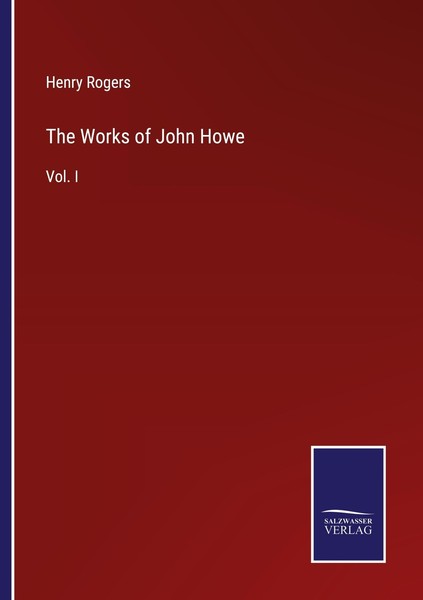 The Works Of John Howe Henry Rogers-image