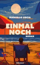 Marcello Liscia Einmal noch: Roman (Paperback) (UK IMPORT)