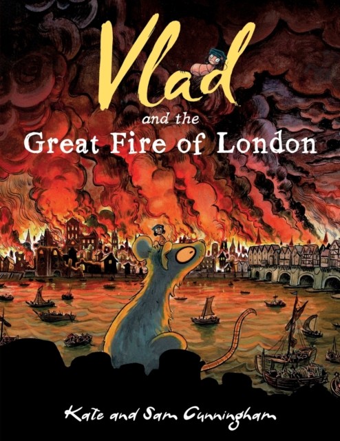 Vlad and the Great Fire of London by Kate Cunningham (Paperback Book)