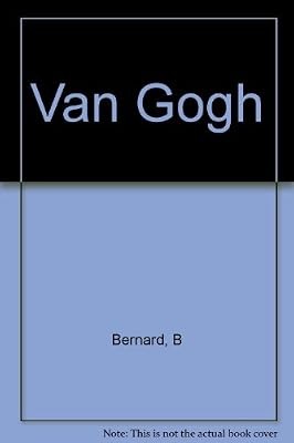 Van Gogh, Bernard, B, Used; Good Book