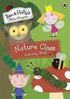 Ben and Holly's Magical Kingdom: Nature Class Activity Book by Ladybird Books (Paperback, 2015)