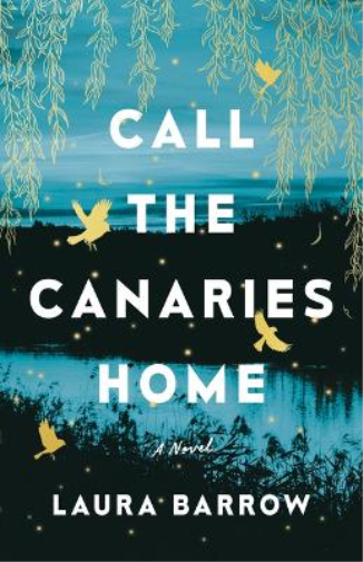 Laura Barrow Call the Canaries Home (Tascabile)