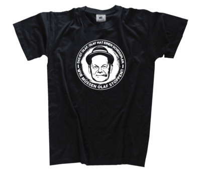 Das ist Olaf. Olaf hat einen Scheissplan-Wir müssen Olaf stoppen protest T-Shirt