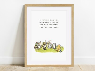 Winnie the Pooh Quote Print, If there ever comes a day, Wall Art