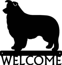 Border Collie Dog Welcome Sign - Made in America - Outdoor Decor