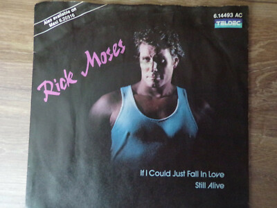 7'' Single Rick Moses If I Could Just Fall In Love / Still Alive 1985 Germany