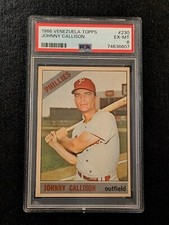 1966 Topps Venezuelan #230 Johnny Callison PSA 6 EX-MT (Pop 3 Only 1 Higher)