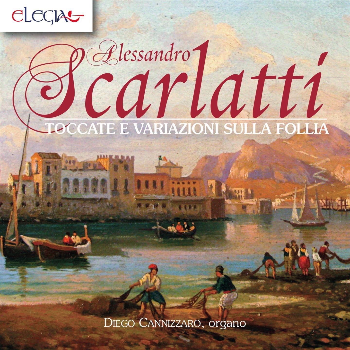 Diego Cannizzaro - Scarlatti: Toccatas And Variations On Madness