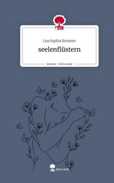 SeelenflüStern. Life Is A Story - Story.One Lea Sophia Brunner-image