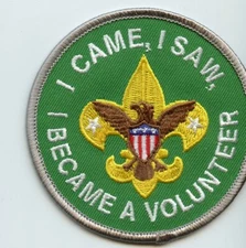 "I came I saw I became a volunteer"  Scoutmaster patch Joke/spoof patch
