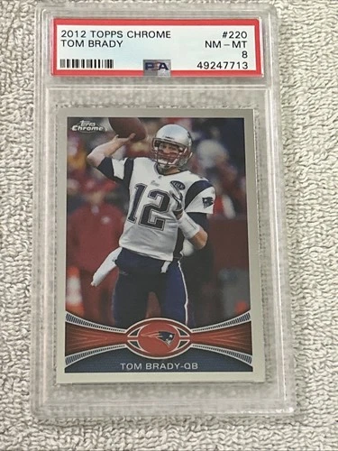 2012 Topps Chrome Tom Brady PSA 8 NM-MT #220
