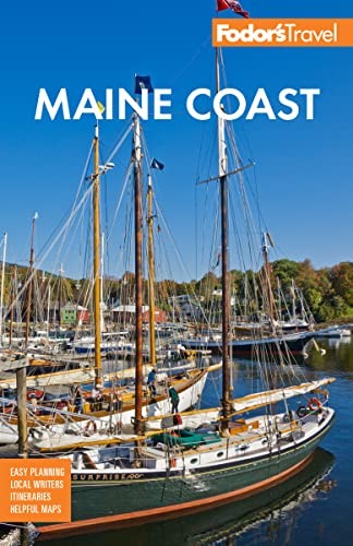 Fodor's Maine Coast: with Acadia National Park... - Fodor's Travel Guides