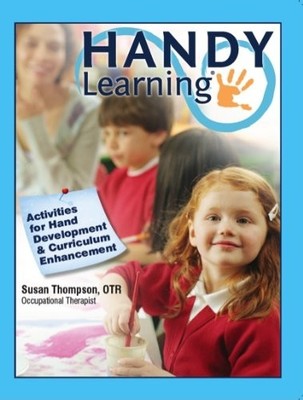 Handy Learning; Activities for Hand Development & Curriculum Enhancement