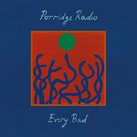 Porridge Radio - Every Bad - Vinyl Record 12 Record - G1398Z