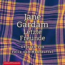 Jane Gardam: Letzte Freunde von Manteuffel,Felix von | CD | Zustand gut