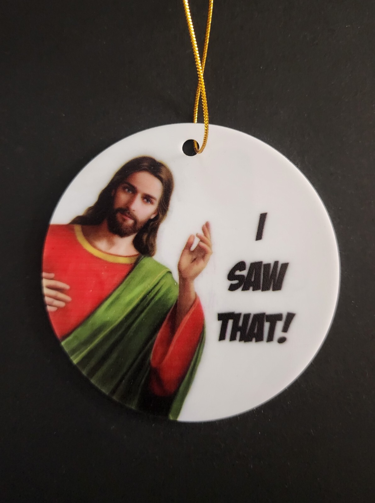 Christmas Ornament Funny I Saw That Jesus Tree, Car Mirror Stocking Stuffer *28