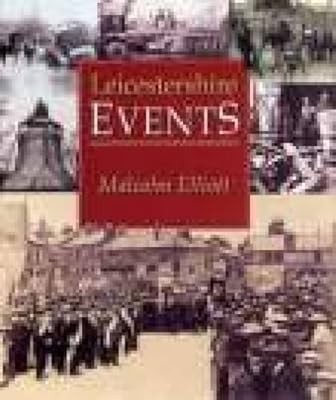 Leicestershire Events, Elliott, Malcolm, Used; Very Good Book