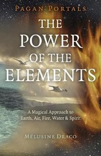 Pagan Portals - The Power of the Elements - 9781785359163