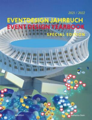 Event Design Yearbook 2021-2022 / Eventdesign Jahrbuch 2021-2022, Paperback b...