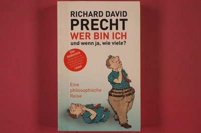 299985 Richard David Precht WER BIN ICH - UND WENN JA, WIE VIELE? Wilhelm