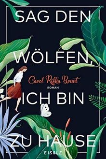 Sag den Wölfen, ich bin zu Hause: Roman von Brunt, ... | Buch | Zustand sehr gut