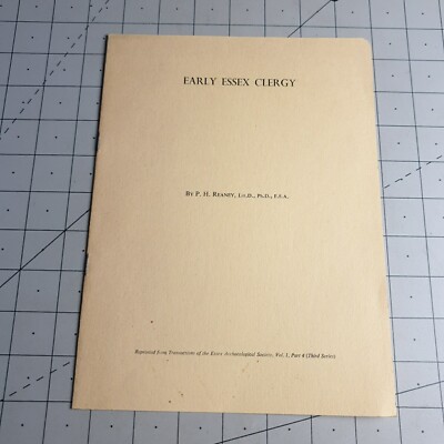 Early Essex Clergy Reaney Archaeological Society Vol 1 Part 4 Booket