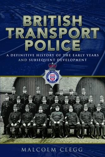 British Transport Police by Malcolm Clegg - 9781399095471