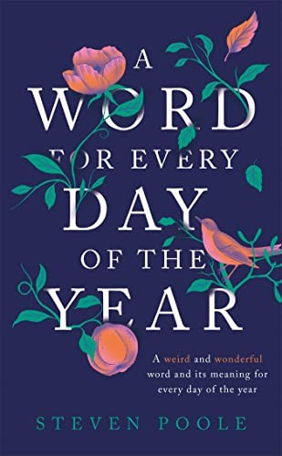 A Word for Every Day of the Year by Steven Poole (Hardback Book) - Image 4