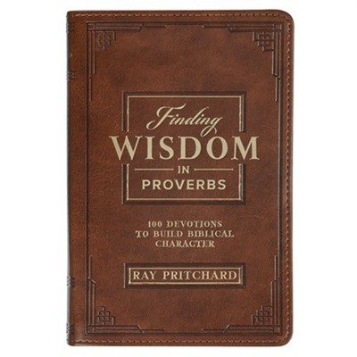 Devotional Finding Wisdom in Proverbs Faux Leather (Leather / Fine Binding)