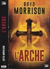 BOYD MORRISON--L'ARCHE--Bragelonne poche-Thriller Esotérique