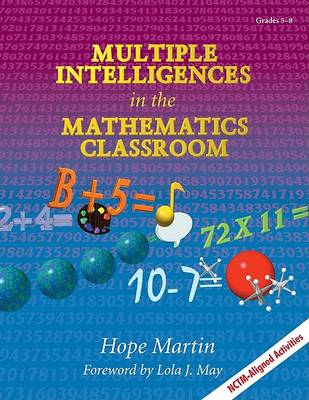 Multiple Intelligences in the Mathematics Classroom by Hope M. Martin ...