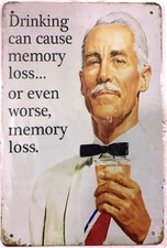 TIN SIGN 8x12 Funny drinking alcohol liquor memory bar man cave home office B16