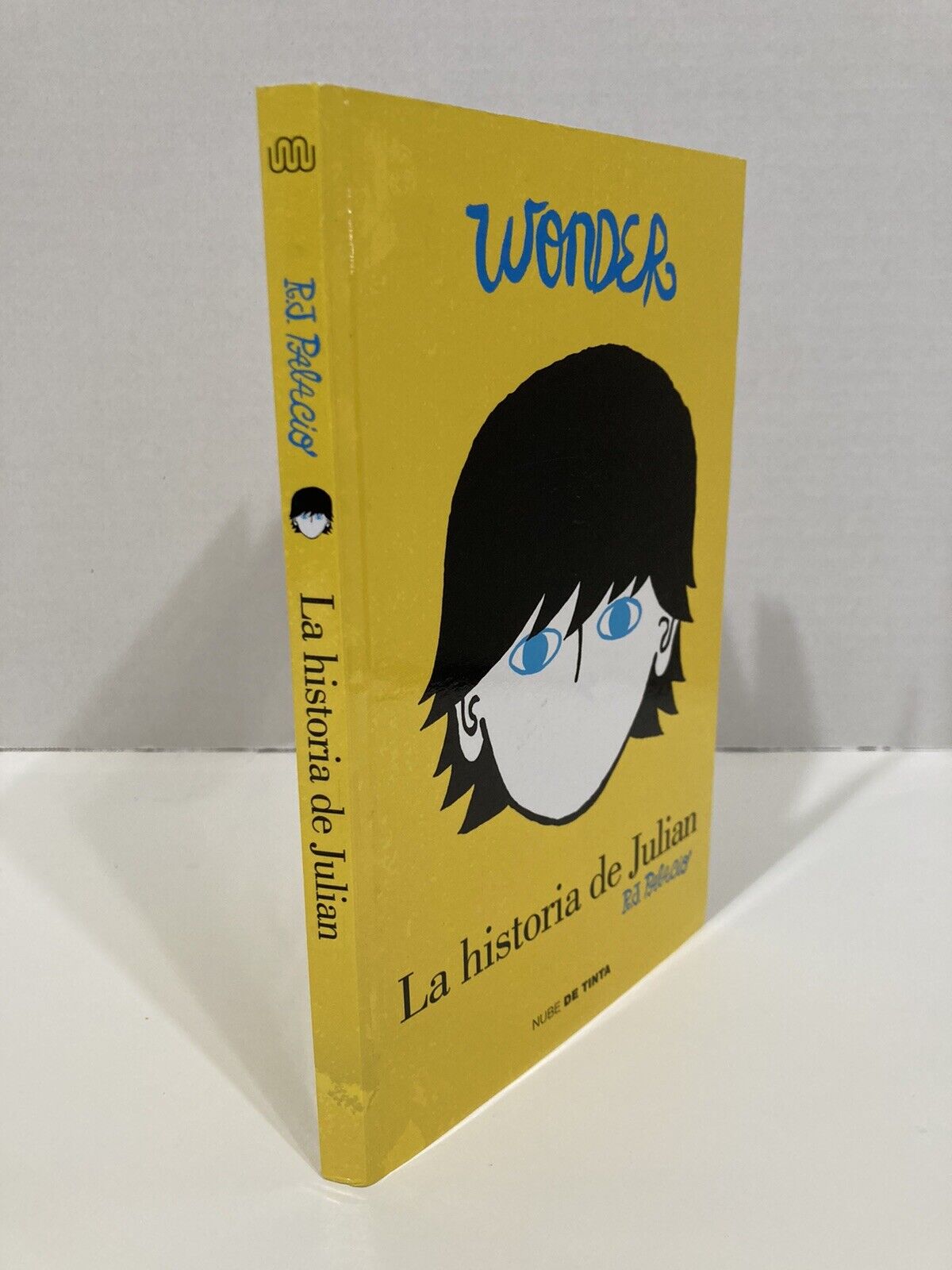 Wonder: La Historia de Julián / The Julian Chapter: A Wonder Story: Una  Historia De Wonder/ a Wonder Story