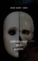 Vernissage Des BöSen Rose-Mary Hein Taschenbuch 280 S. Deutsch 2015