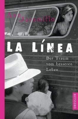 La Linea: Der Traum vom besseren Leben Der Traum vom besseren Leben Jaramillo, A